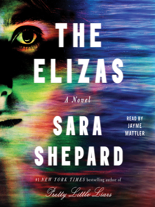 Title details for The Elizas by Sara Shepard - Available
